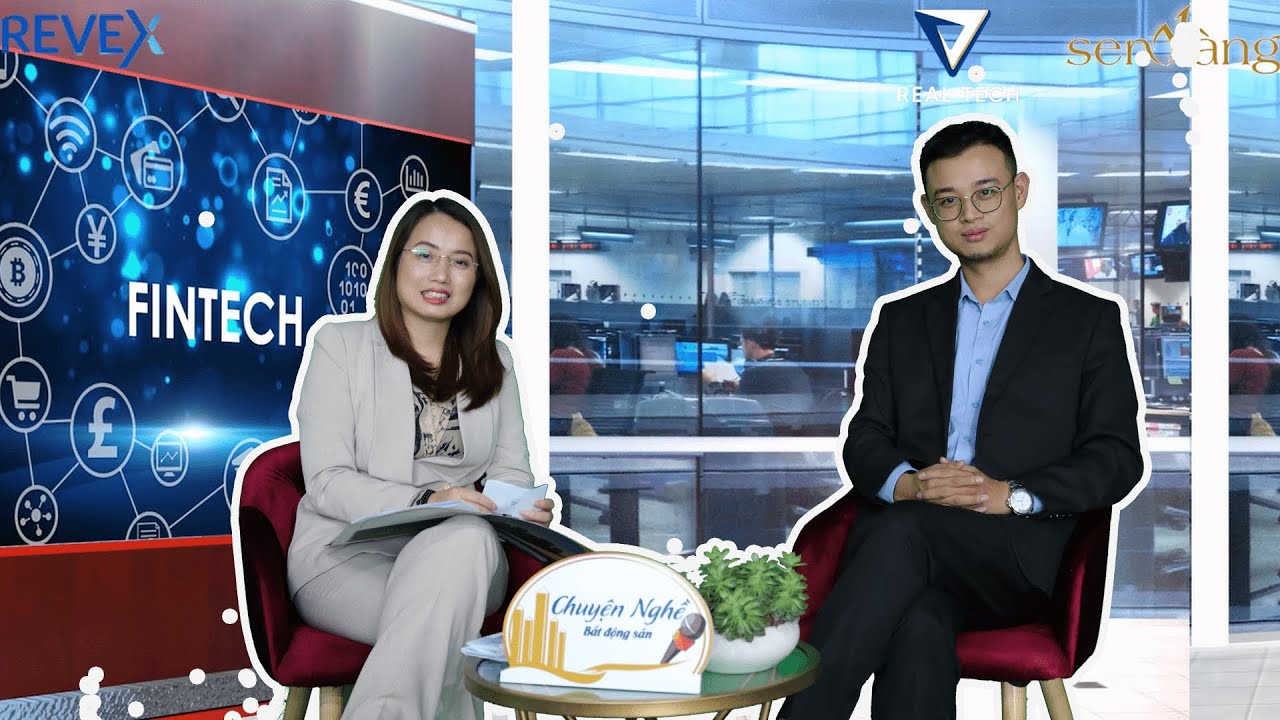 Talkshow Chuyện nghề Bất động sản số 4 với chủ đề “Fintech trong ngành Bất động sản”