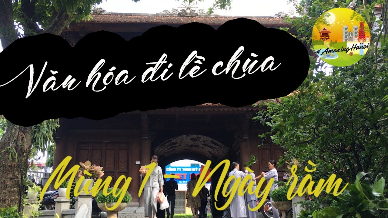 Văn hóa đi lễ chùa – Amazing Hanoi