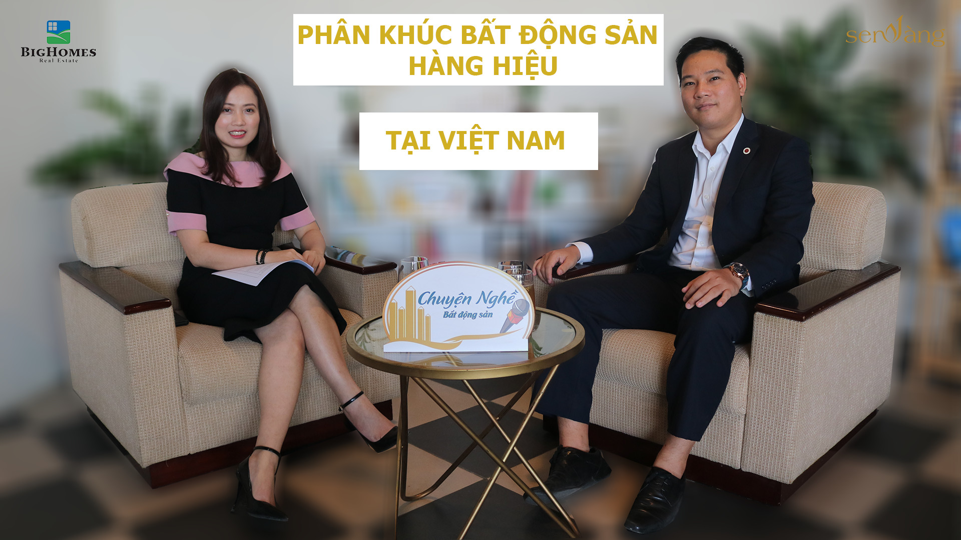 Talkshow Chuyện nghề BĐS số 15 với chủ đề “Phân khúc Bất động sản hàng hiệu tại Việt Nam”