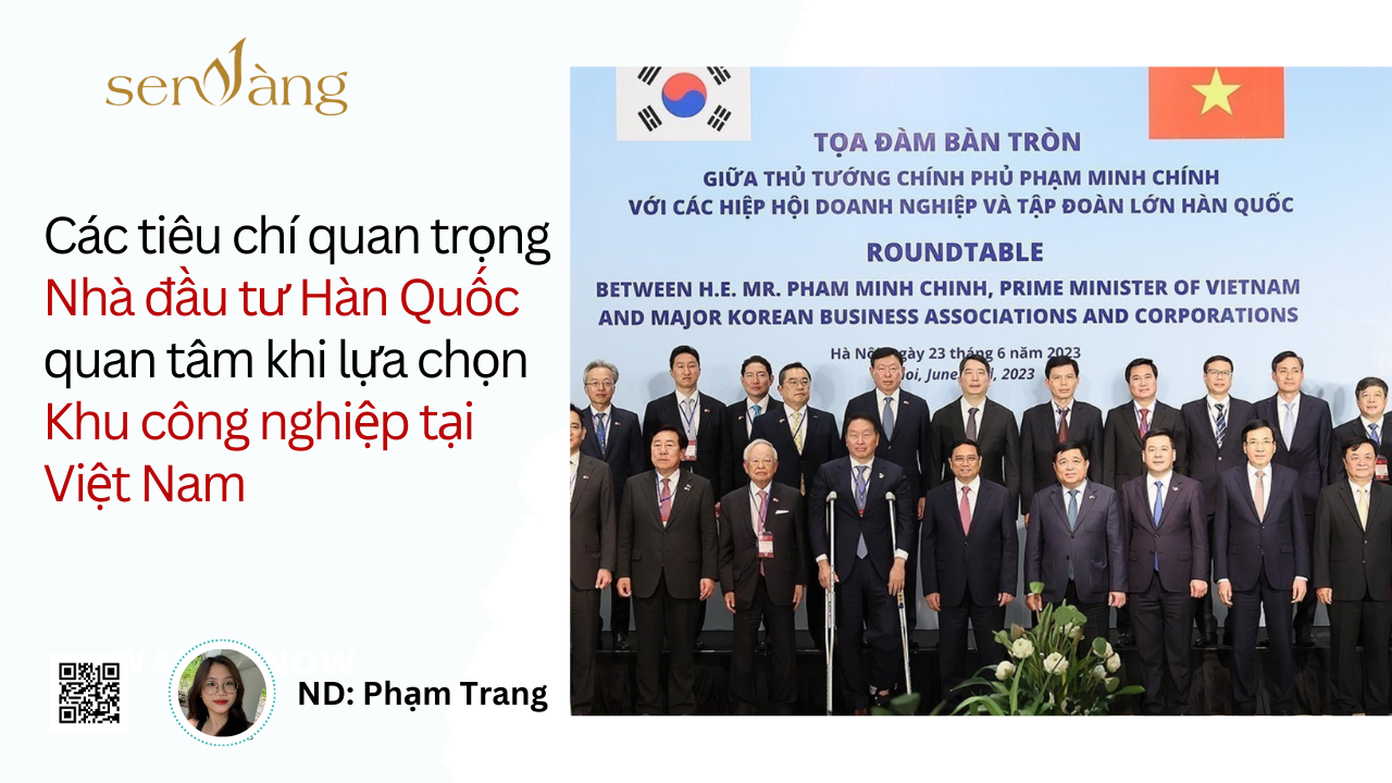 Các tiêu chí quan trọng Nhà đầu tư Hàn Quốc quan tâm khi lựa chọn Khu công nghiệp tại Việt Nam